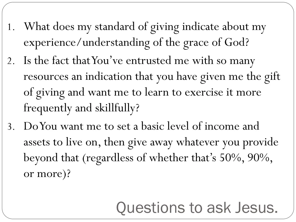 1 what does my standard of giving indicate about