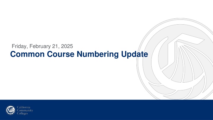friday february 21 2025 common course numbering