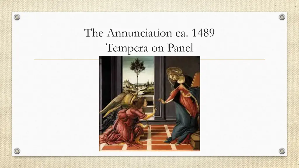 the annunciation ca 1489 tempera on panel