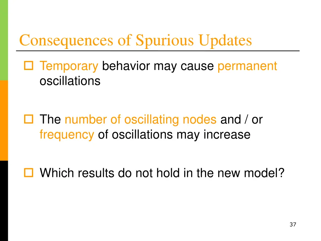 consequences of spurious updates 1