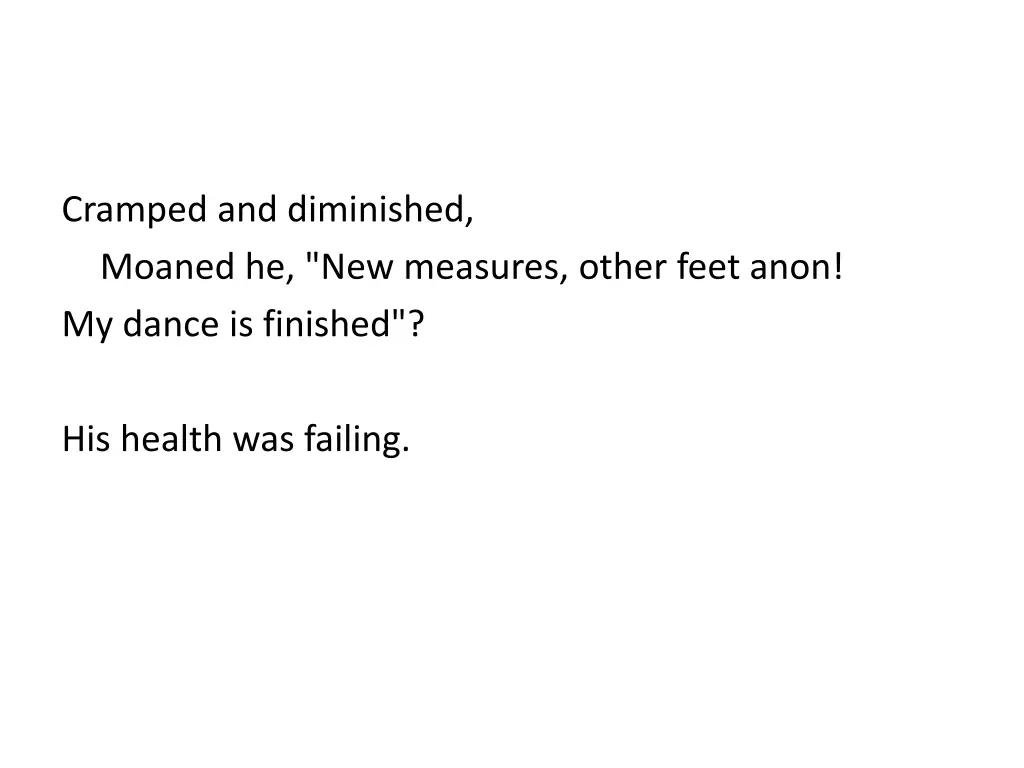 cramped and diminished moaned he new measures