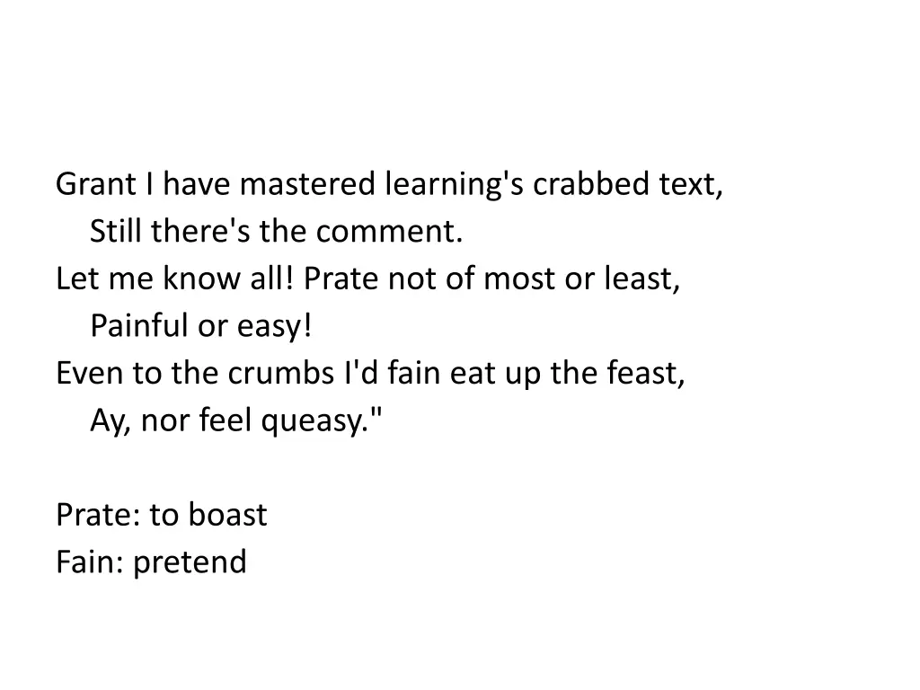 grant i have mastered learning s crabbed text