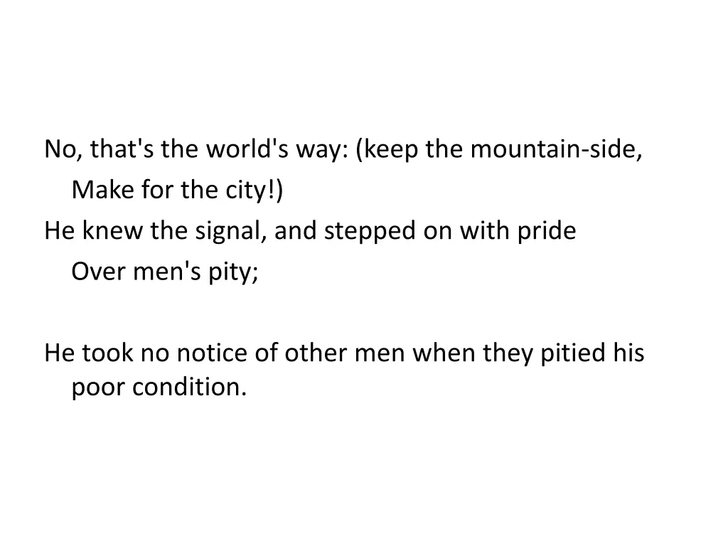 no that s the world s way keep the mountain side