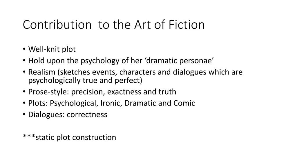 contribution to the art of fiction