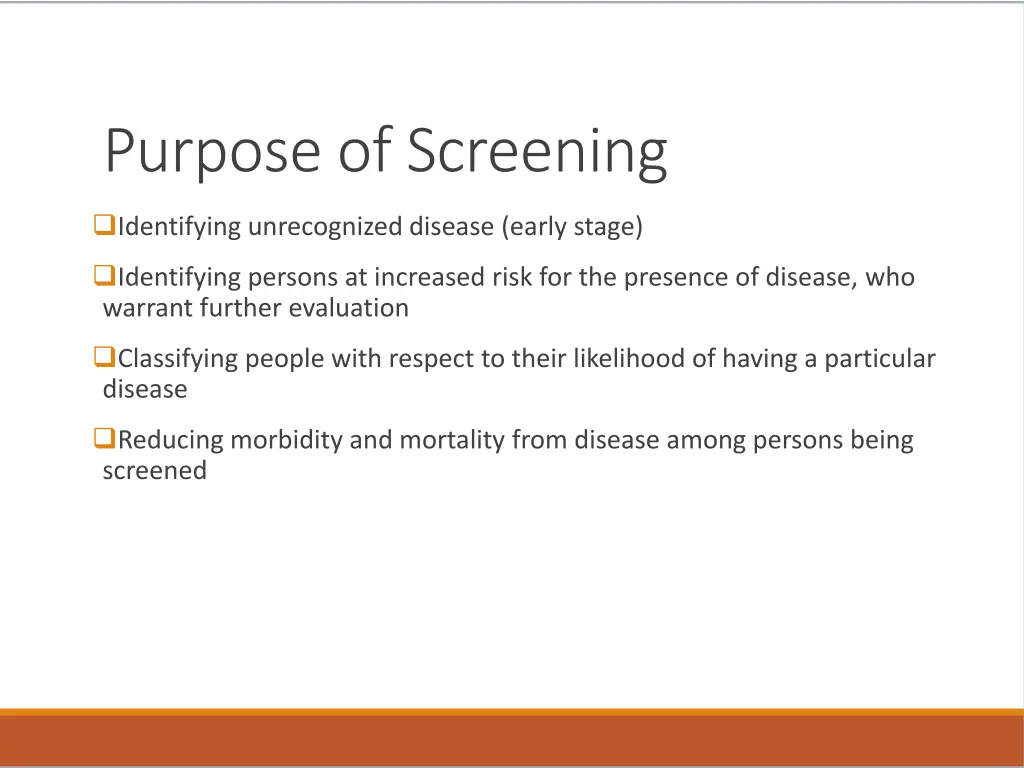 purpose of screening