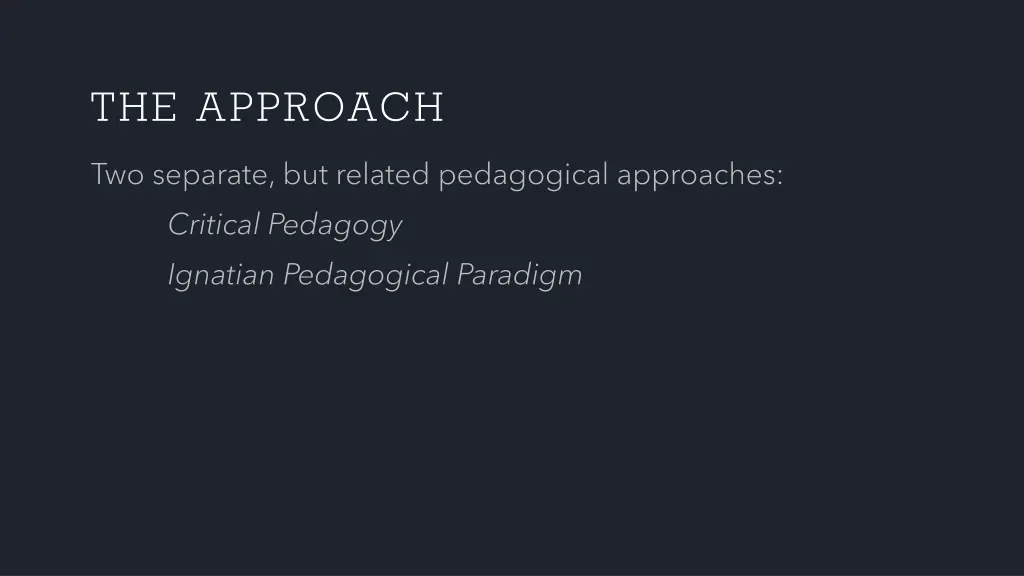the approach