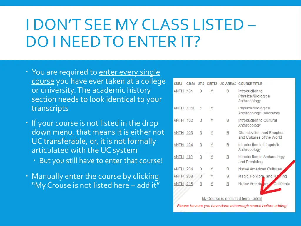 i don t see my class listed do i need to enter it
