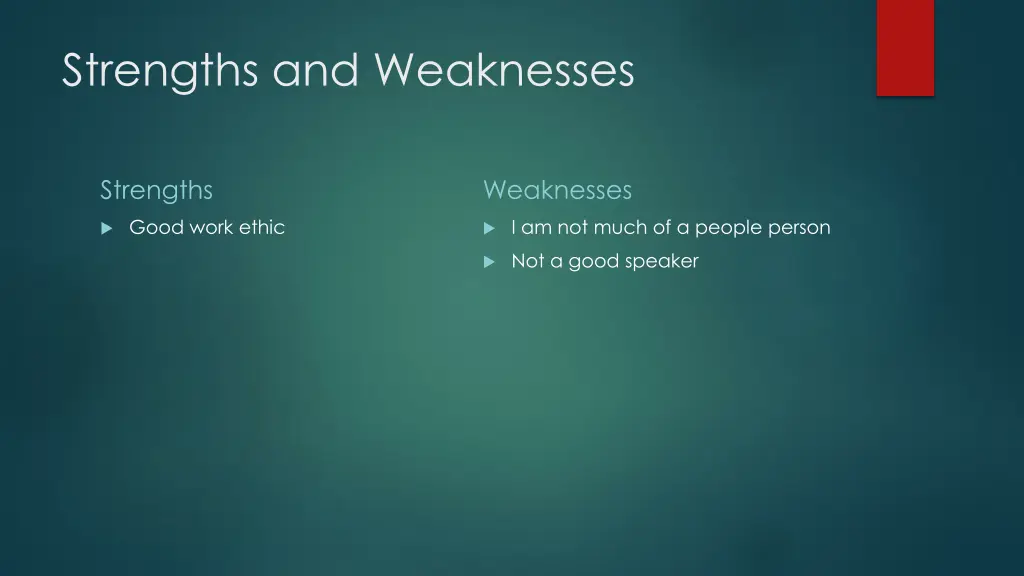 strengths and weaknesses