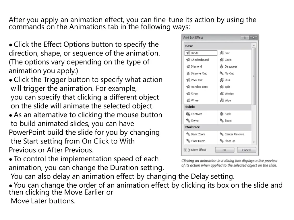 after you apply an animation effect you can fine