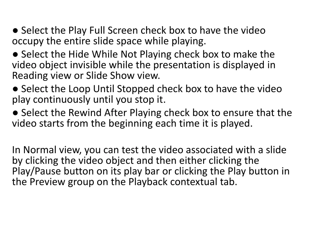 select the play full screen check box to have