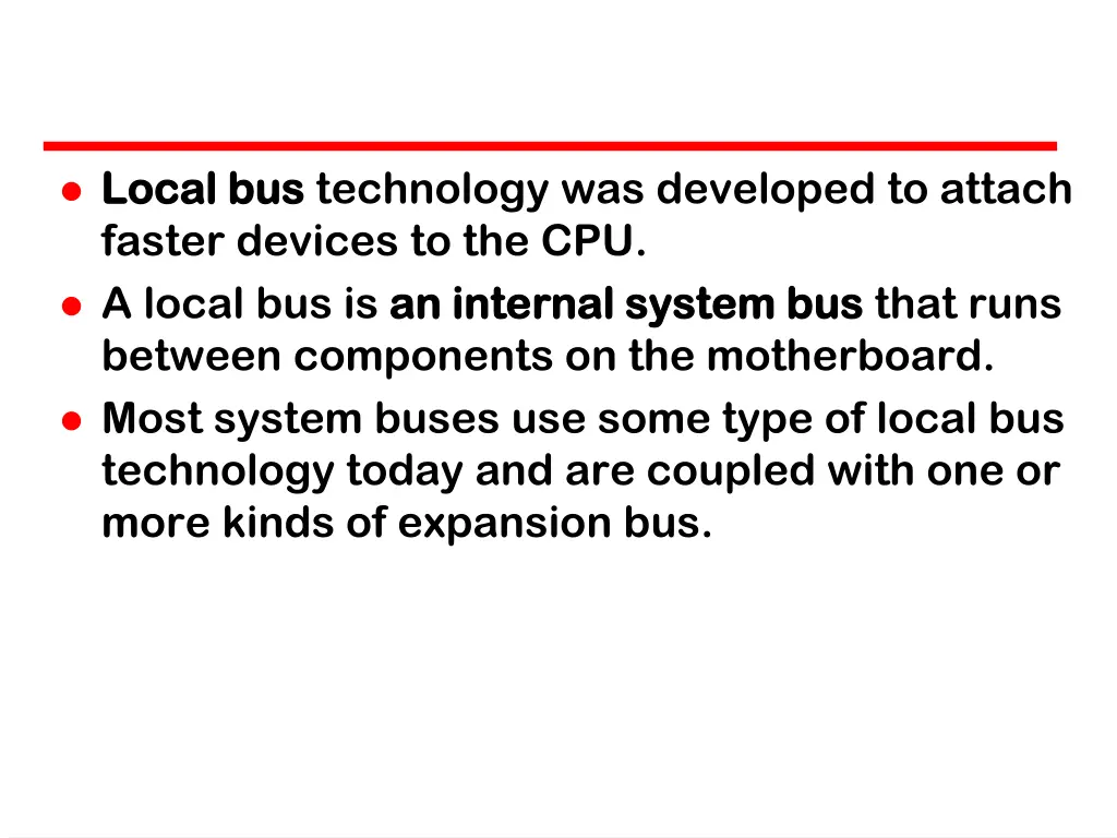 local bus local bus technology was developed