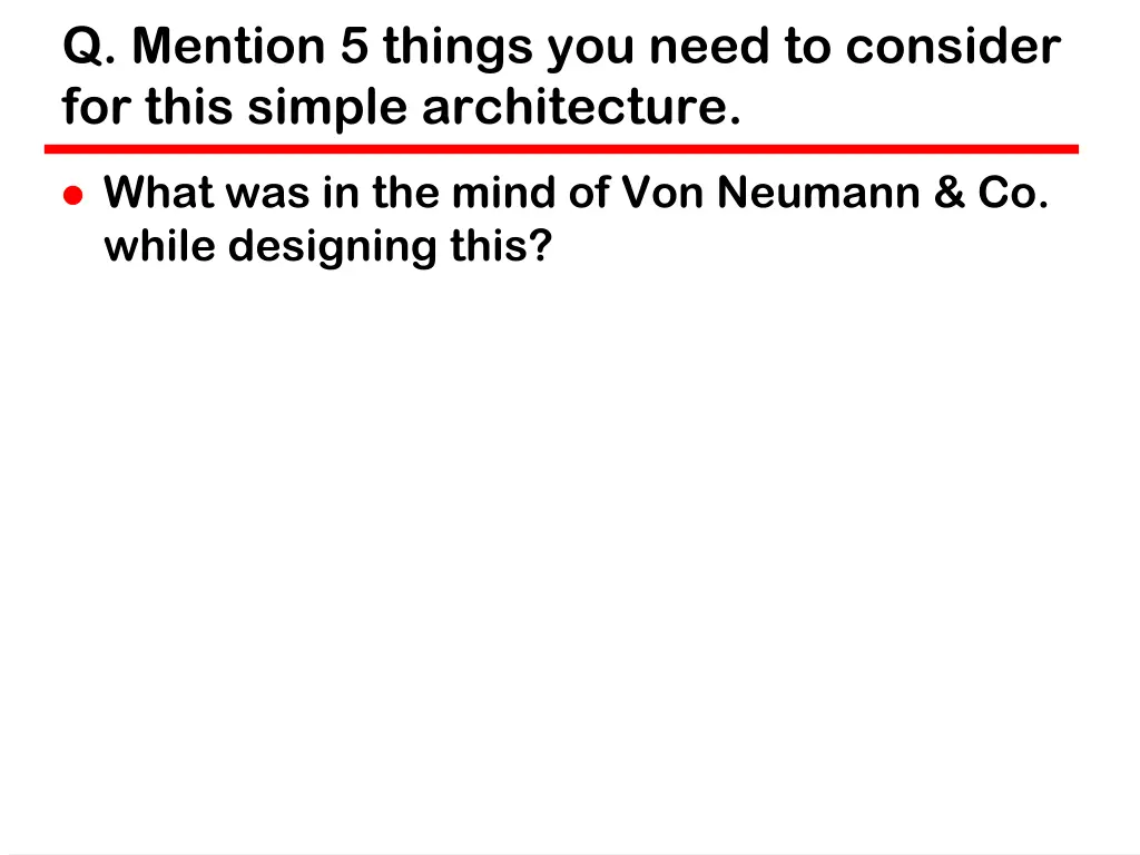 q mention 5 things you need to consider for this