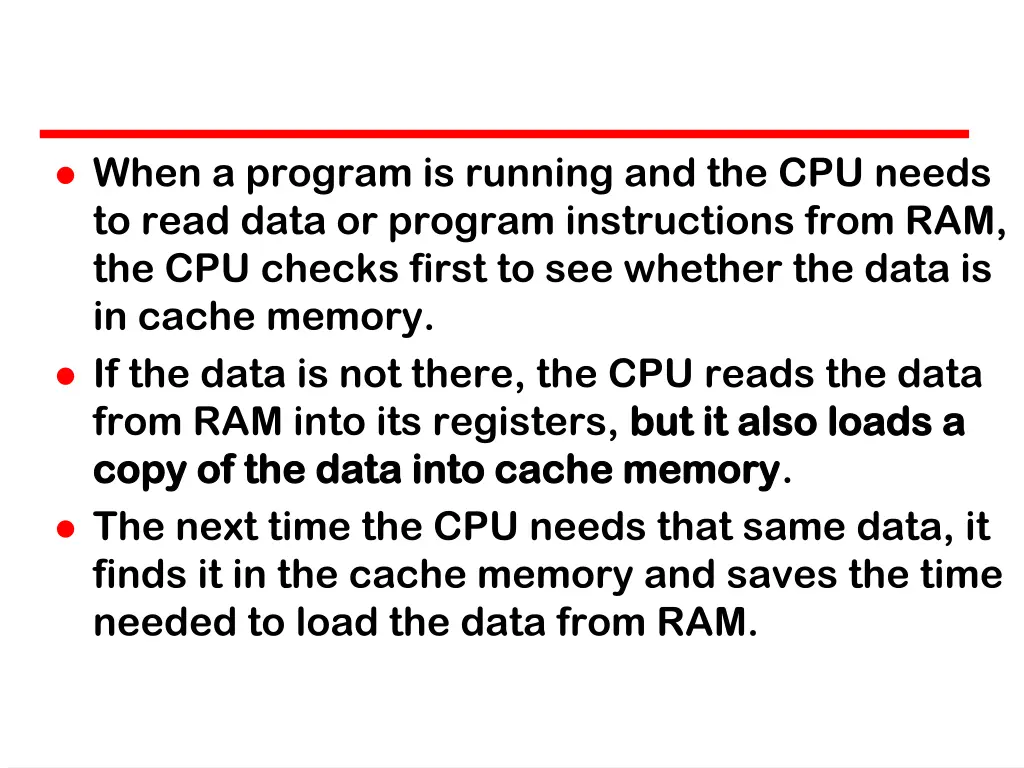 when a program is running and the cpu needs