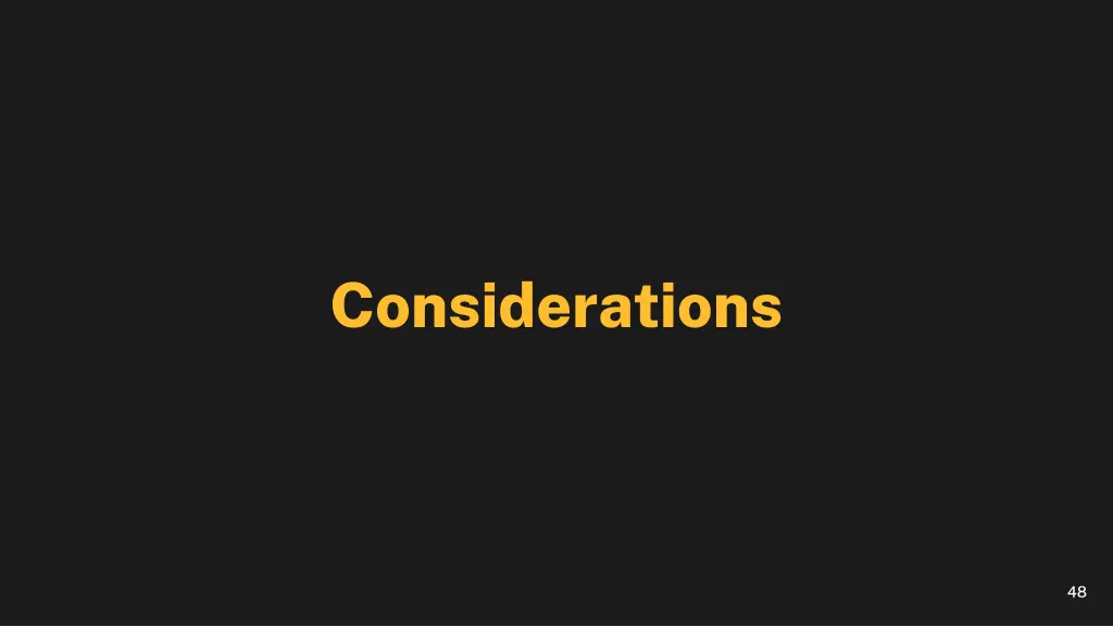 considerations