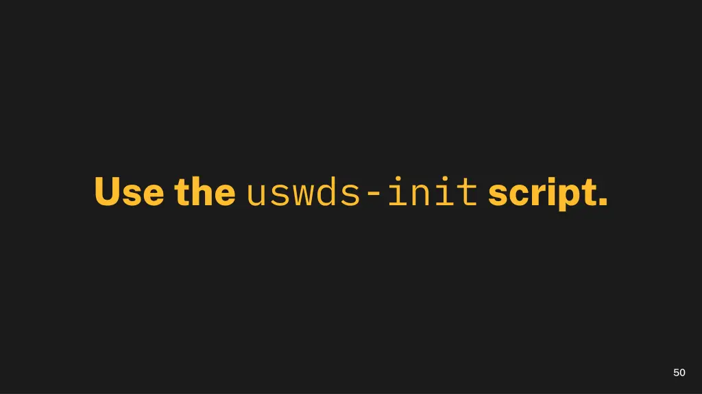 use the uswds init script
