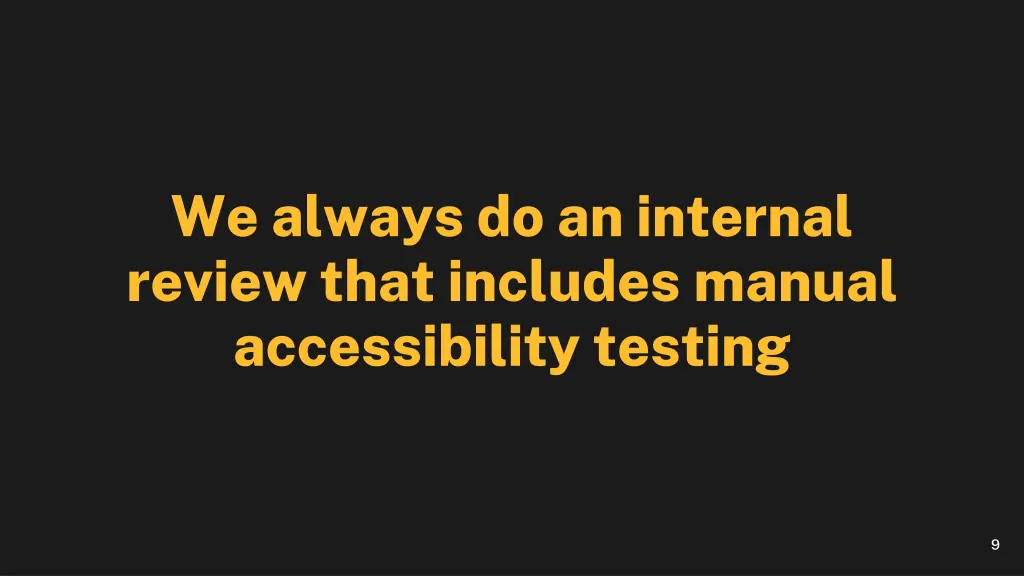 we always do an internal review that includes
