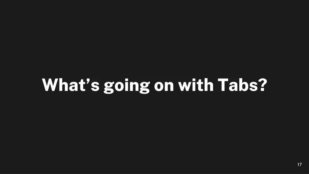 what s going on with tabs
