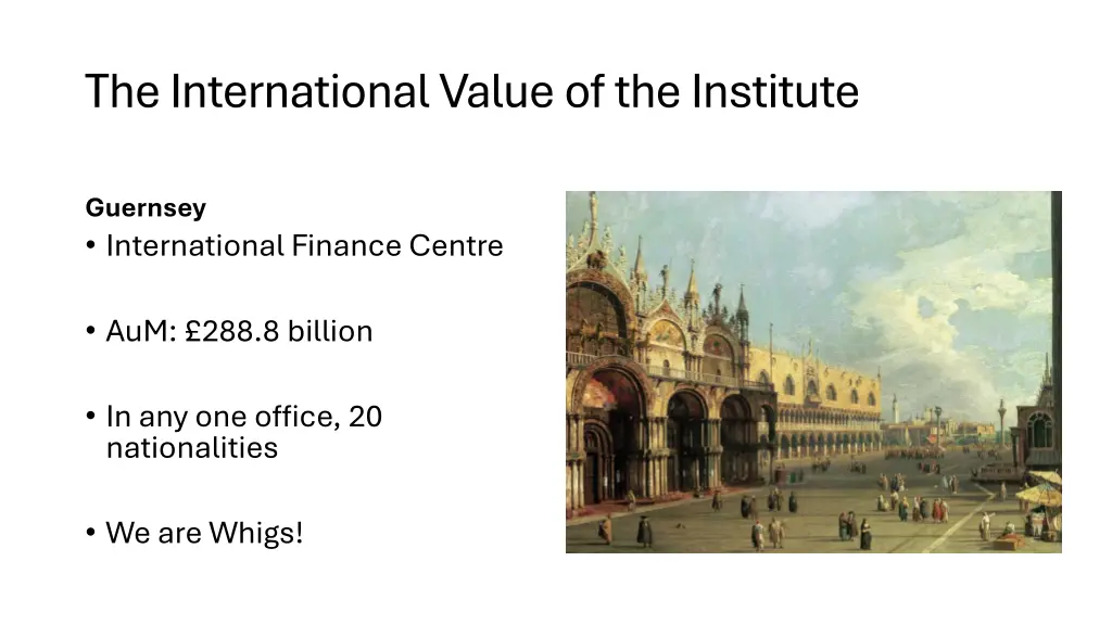 the international value of the institute