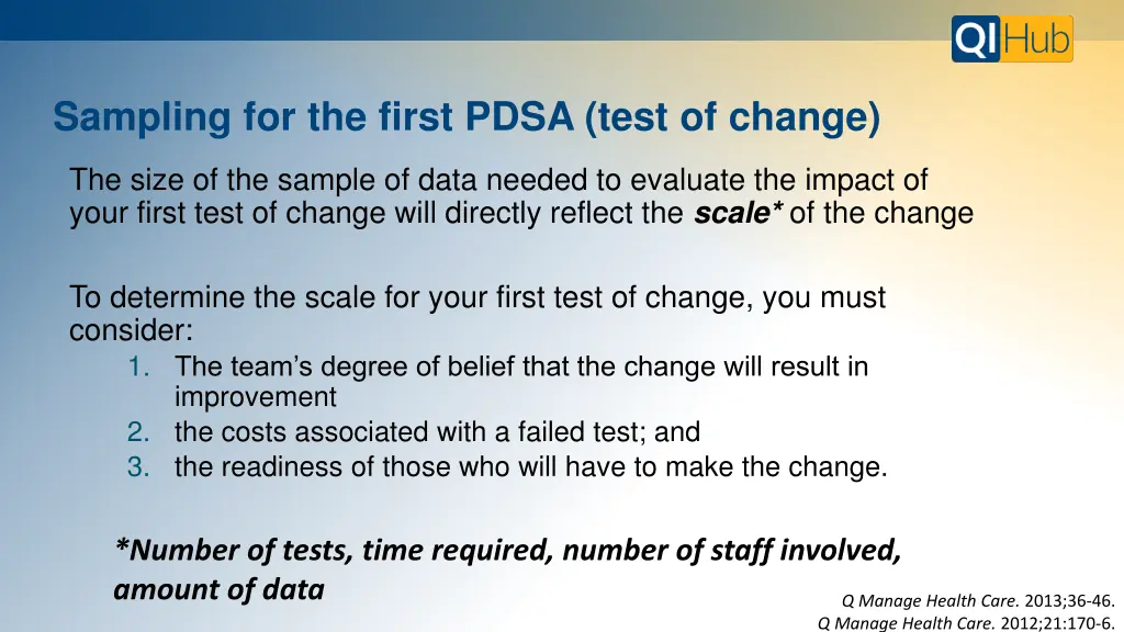 sampling for the first pdsa test of change