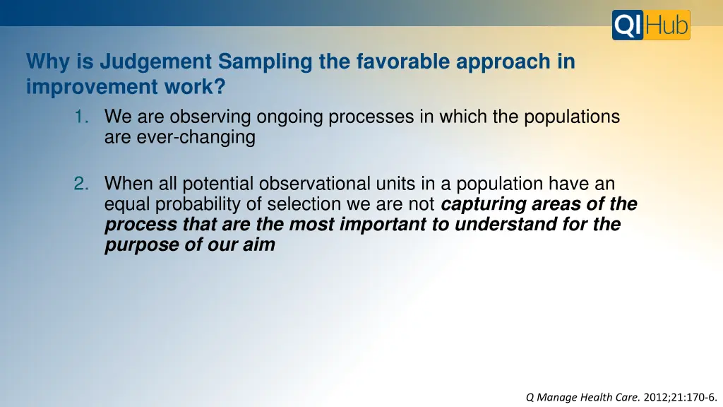 why is judgement sampling the favorable approach