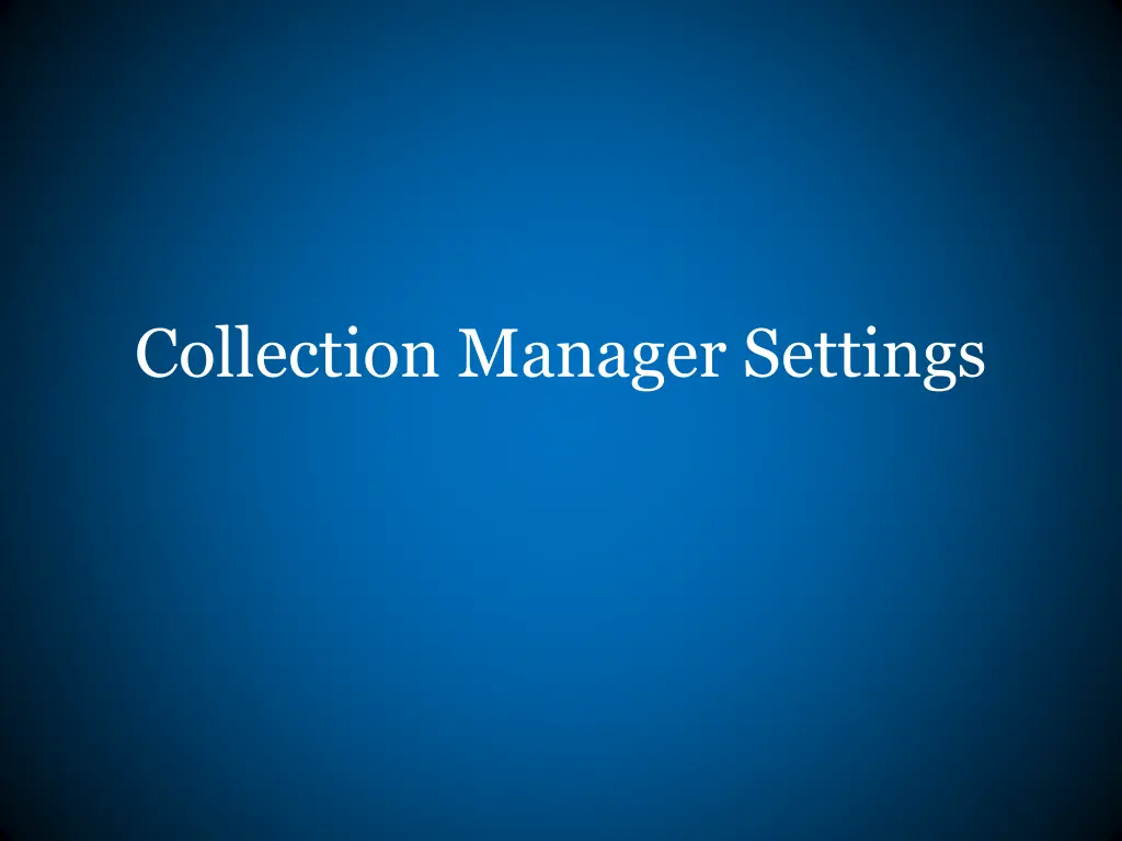 collection manager settings
