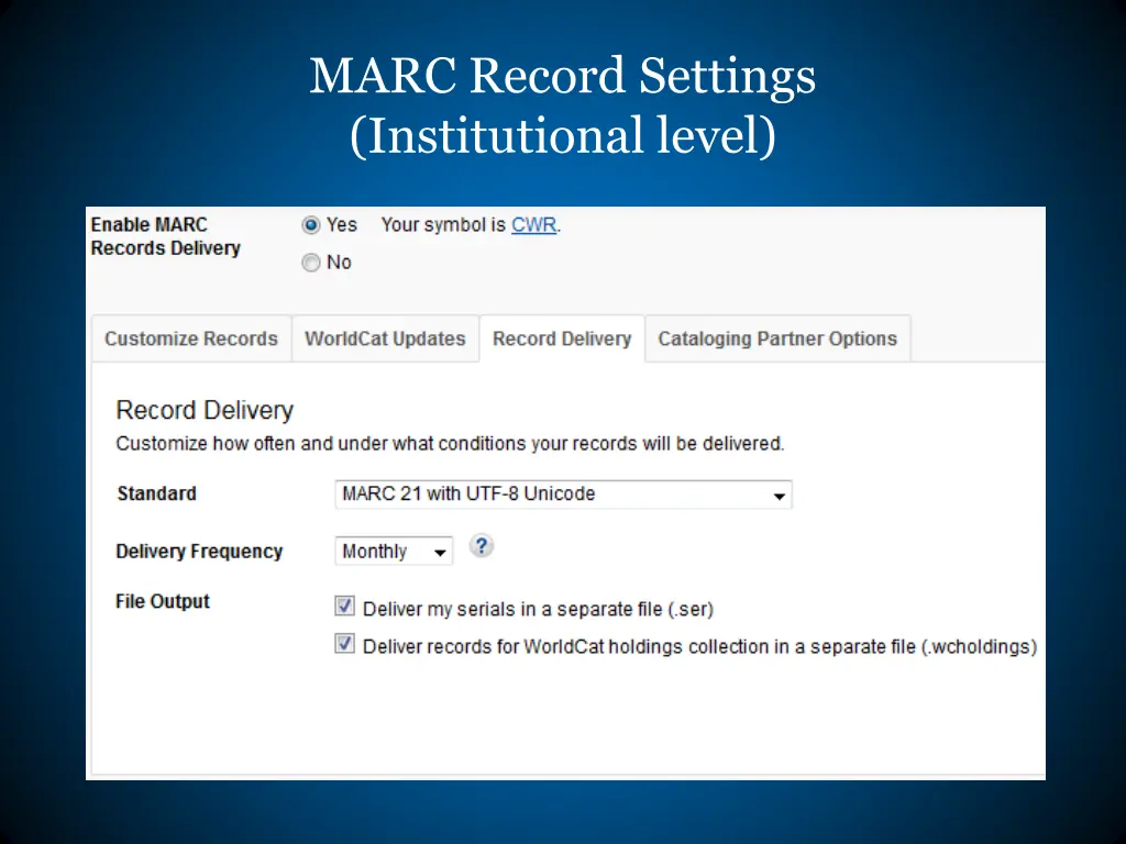 marc record settings institutional level