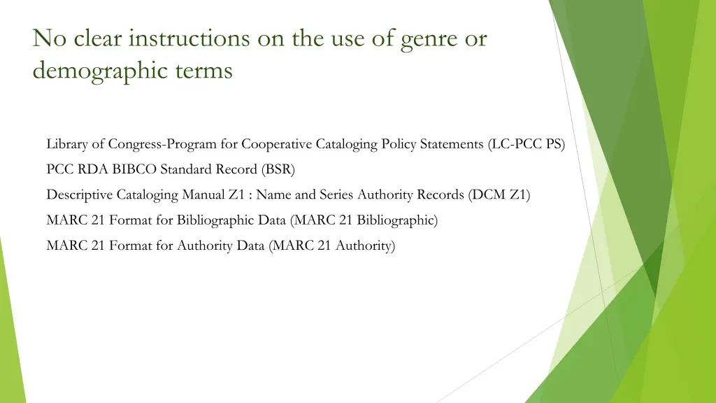 no clear instructions on the use of genre