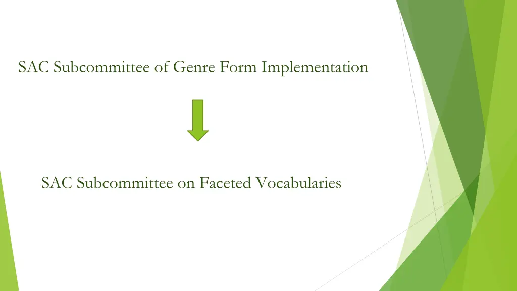 sac subcommittee of genre form implementation