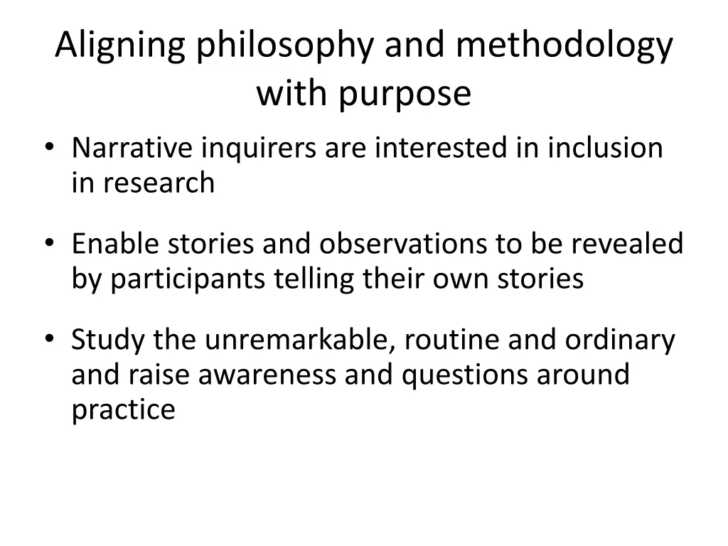 aligning philosophy and methodology with purpose 1