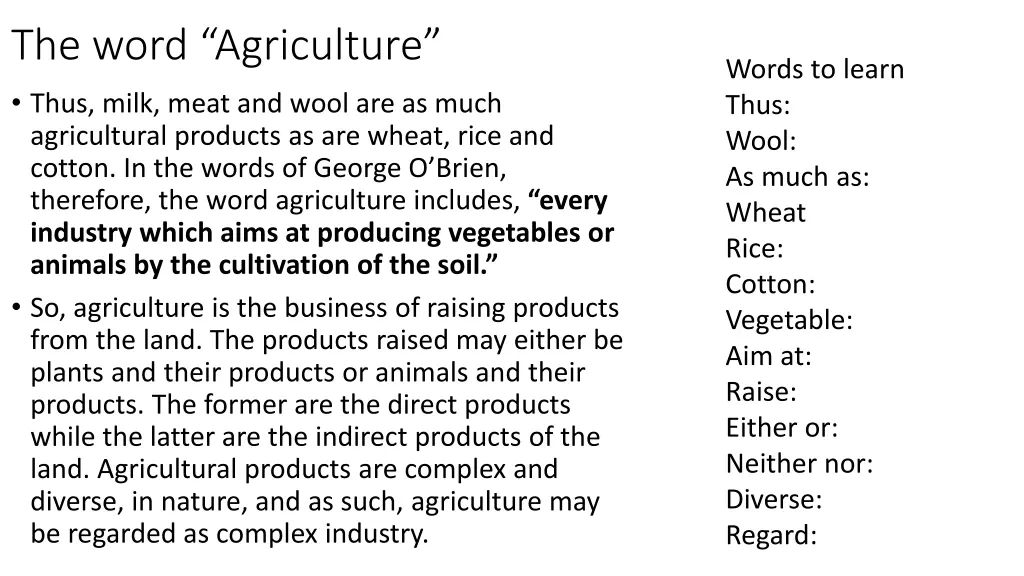 the word agriculture thus milk meat and wool