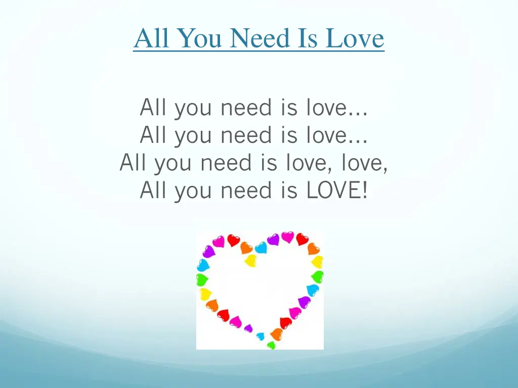 all you need is love