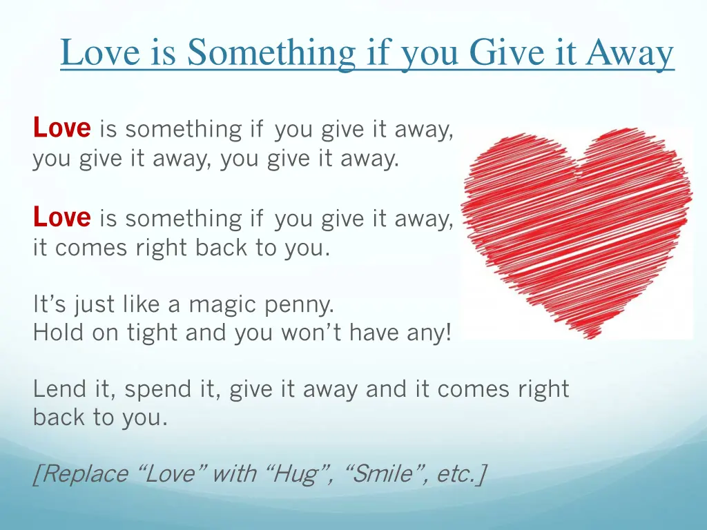 love is something if you give it away