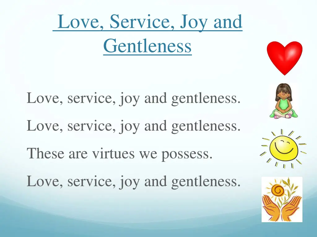 love service joy and gentleness