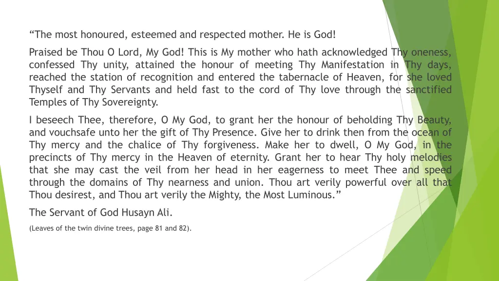 the most honoured esteemed and respected mother