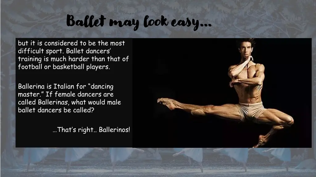 ballet may look easy