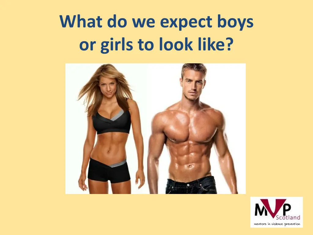 what do we expect boys or girls to look like