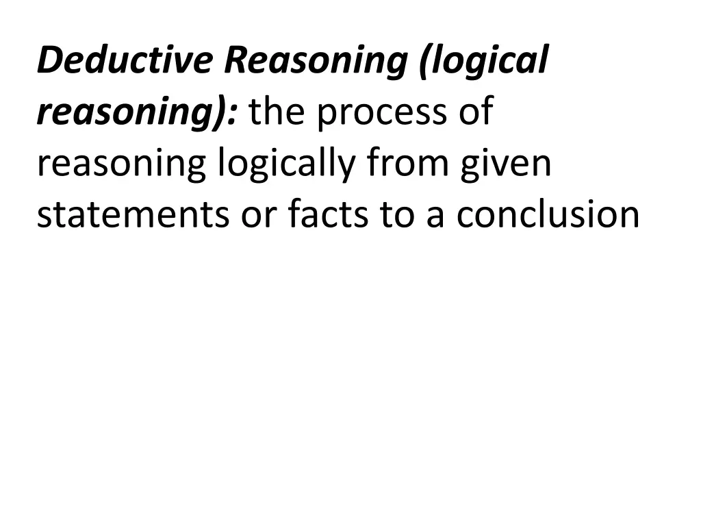 deductive reasoning logical reasoning the process