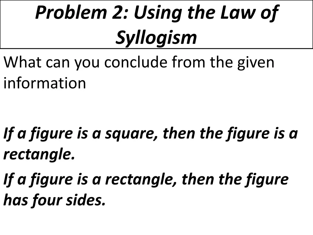 problem 2 using the law of syllogism what