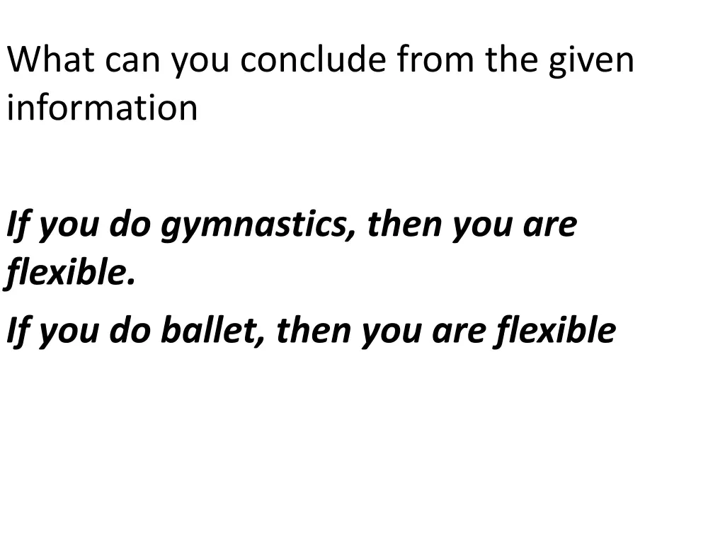 what can you conclude from the given information