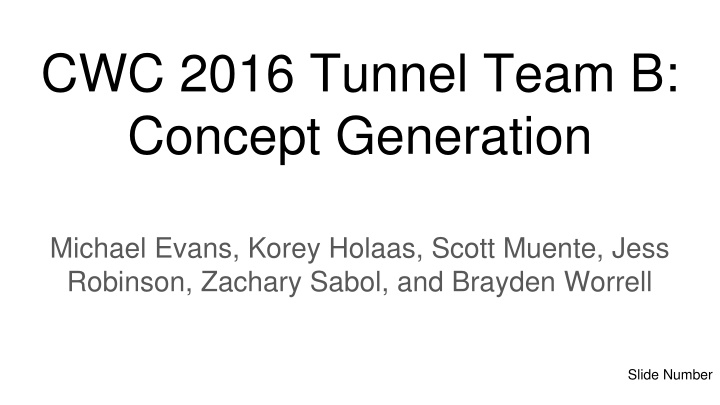 cwc 2016 tunnel team b concept generation