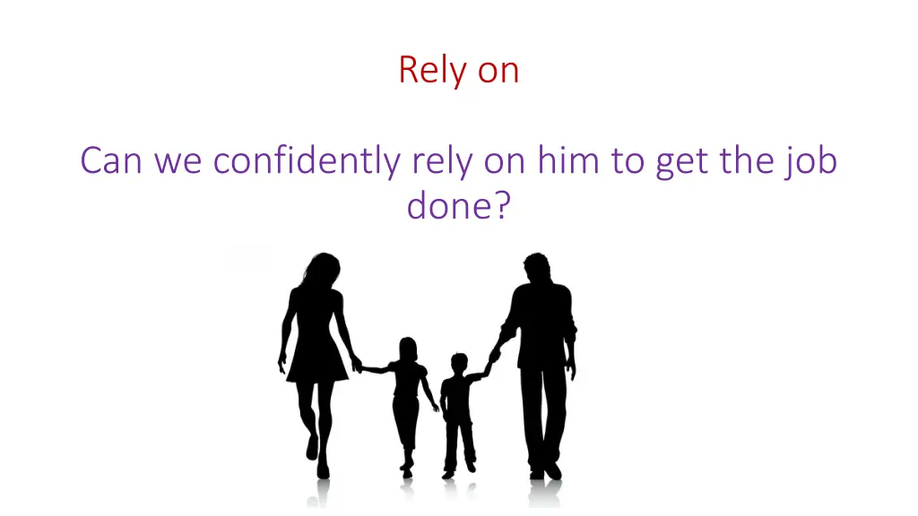 rely on