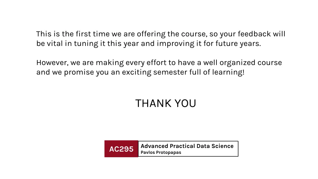 this is the first time we are offering the course