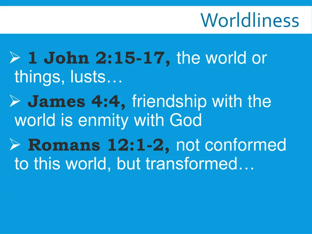 worldliness 1
