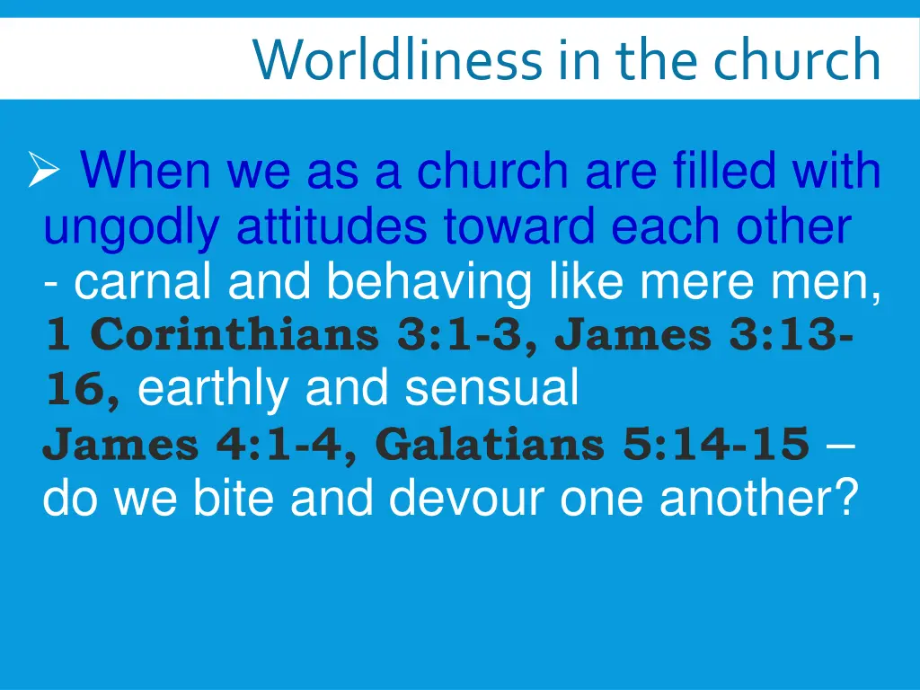 worldliness in the church 7