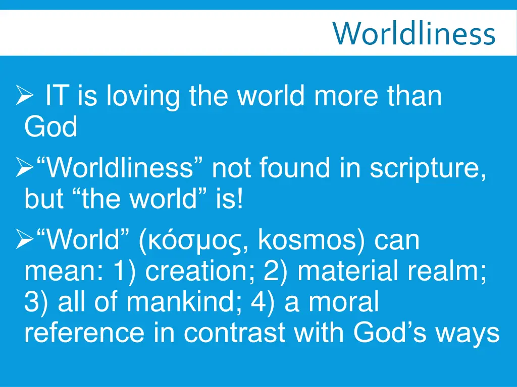 worldliness