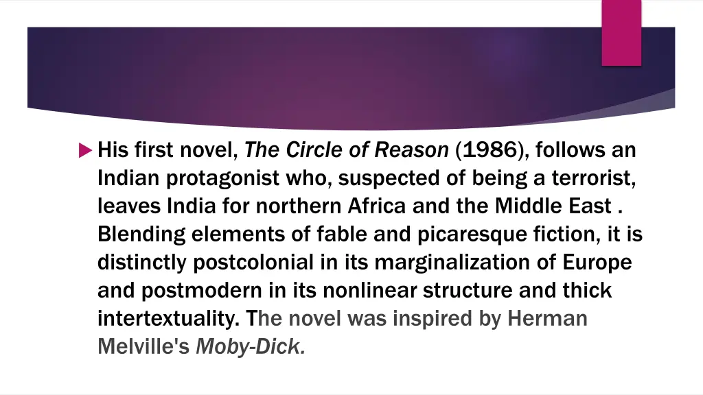 his first novel the circle of reason 1986 follows
