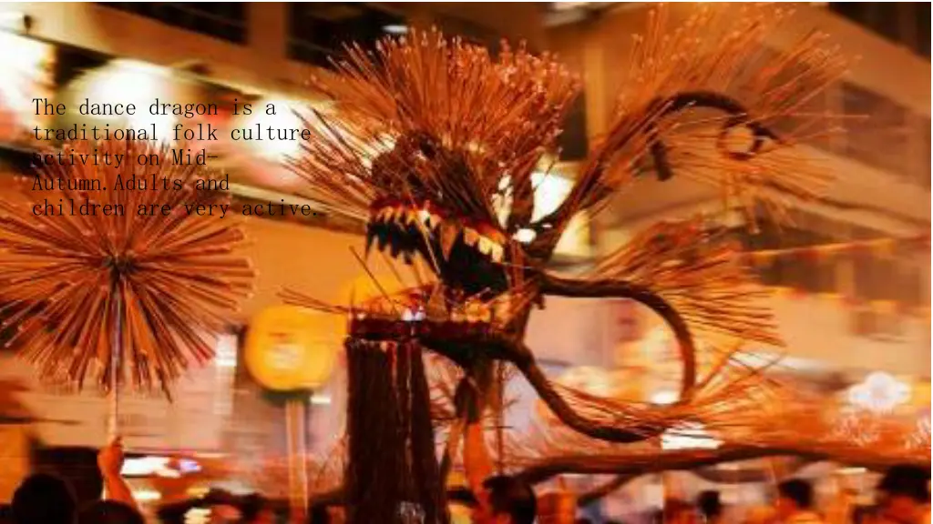 the dance dragon is a traditional folk culture