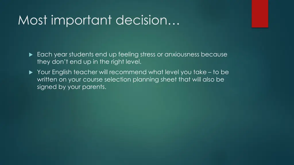 most important decision