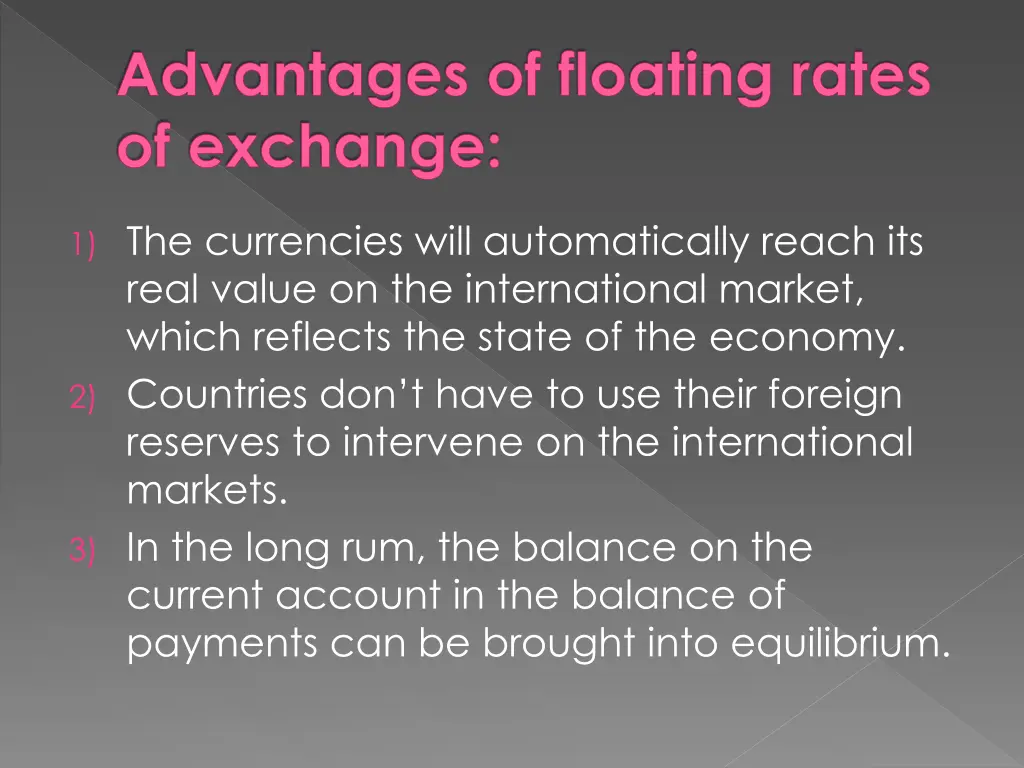 advantages of floating rates of exchange