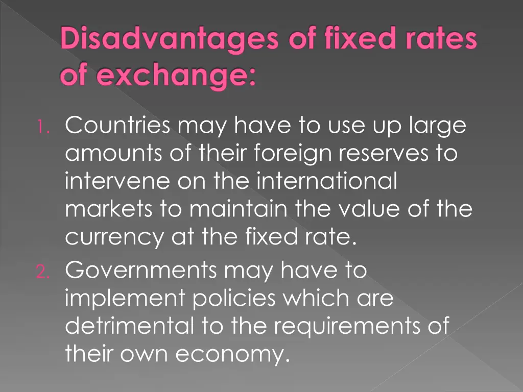 disadvantages of fixed rates of exchange